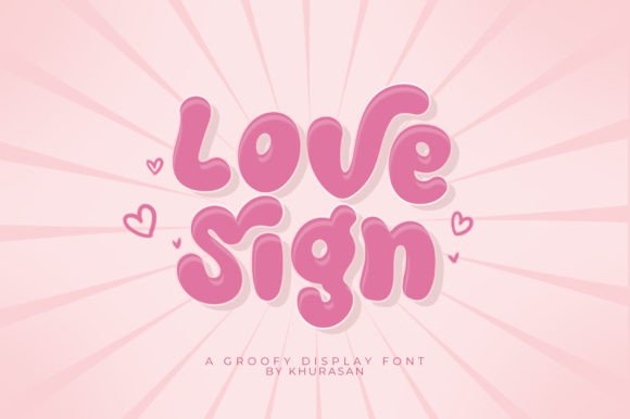 Love Sign: A Display Font Worth Your Attention